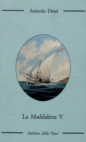 Antonio Dessì / La Maddalena V