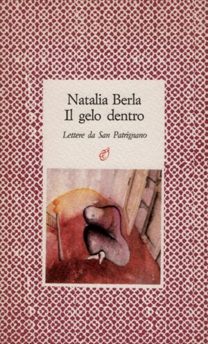 Natalia Berla / Il gelo dentro