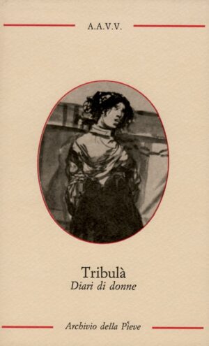 Autori Vari / Tribulà - Diari di donne