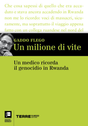 Gaddo Flego / Un milione di vite