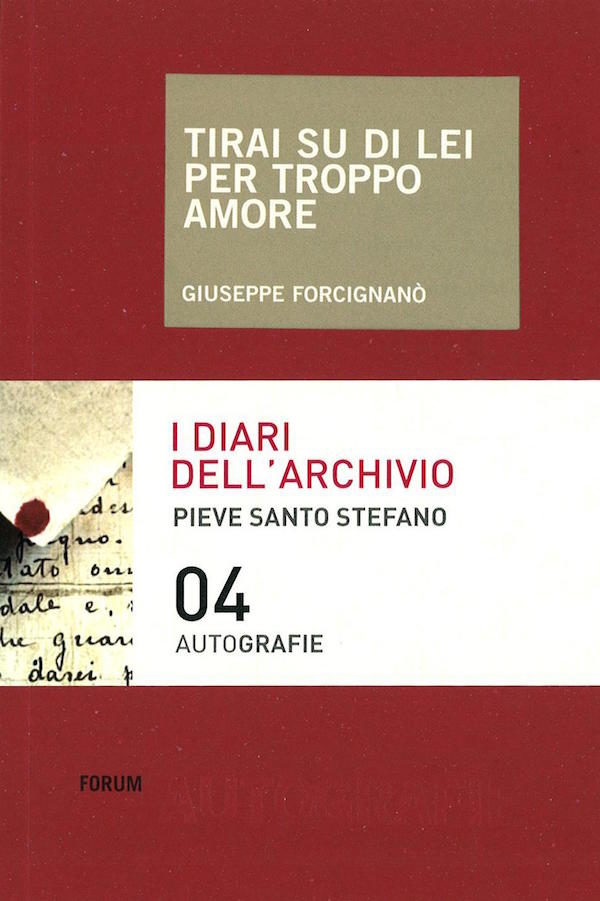 Giuseppe Forcignanò / Tirai su di lei per troppo amore