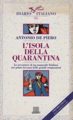 Antonio De Piero / L’isola della Quarantina
