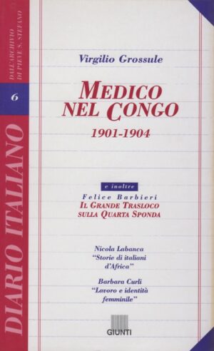 Virgilio Grossule / Medico nel Congo