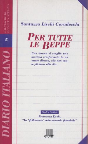 Santuzza Lischi Coradeschi / Per tutte le Beppe