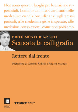 Sisto Monti Buzzetti / Scusate la calligrafia