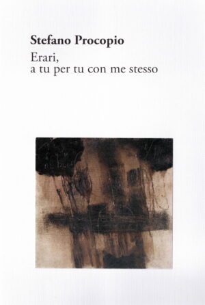 Stefano Procopio / Erari, a tu per tu con me stesso