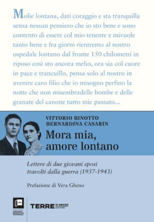 Vittorio Binotto e Bernardina Casarin / Mora mia, amore lontano